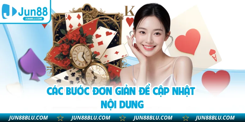 Các bước đơn giản để cập nhật nội dung