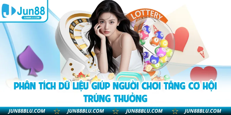 Phân tích dữ liệu giúp người chơi tăng cơ hội trúng thưởng
