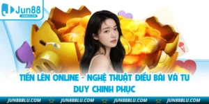 Tiến Lên Online - Nghệ Thuật Điều Bài Và Tư Duy Chinh Phục