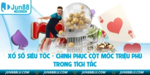Xổ Số Siêu Tốc - Chinh Phục Cột Mốc Triệu Phú Trong Tích Tắc